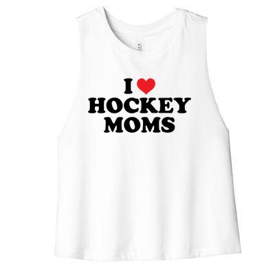 I Love Hockey Moms Funny Design Gift Women's Racerback Cropped Tank