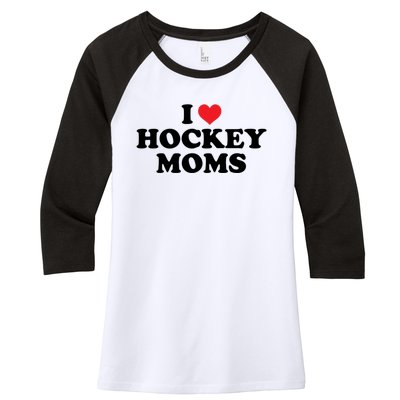 I Love Hockey Moms Funny Design Gift Women's Tri-Blend 3/4-Sleeve Raglan Shirt