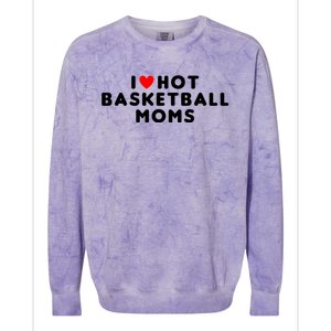 I Love Hot Basketball Moms Funny Red Heart Meaningful Gift Colorblast Crewneck Sweatshirt