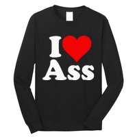 I Love Heart Ass Long Sleeve Shirt