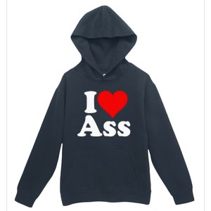 I Love Heart Ass Urban Pullover Hoodie