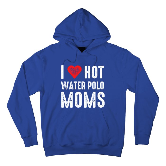 I Love Hot Water Polo Moms Cute Gift Hoodie