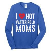 I Love Hot Water Polo Moms Cute Gift Tall Long Sleeve T-Shirt