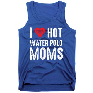 I Love Hot Water Polo Moms Cute Gift Tank Top