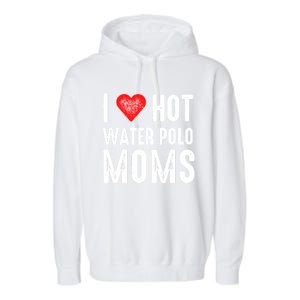 I Love Hot Water Polo Moms Cute Gift Garment-Dyed Fleece Hoodie