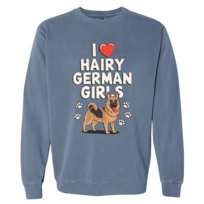 I Love Hairy German Garment-Dyed Sweatshirt