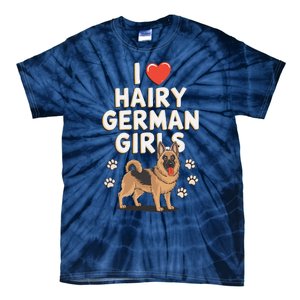 I Love Hairy German Tie-Dye T-Shirt