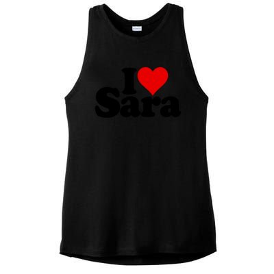 I Love Heart Sara Name On A Gift Ladies PosiCharge Tri-Blend Wicking Tank