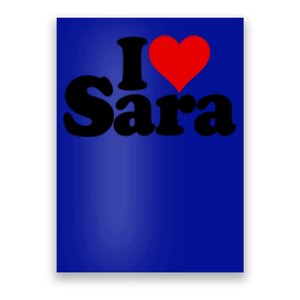 I Love Heart Sara Name On A Gift Poster