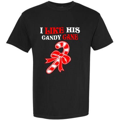 I Like His Candy Cane Funny Couples Matching Christmas Garment-Dyed Heavyweight T-Shirt