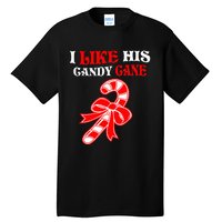 I Like His Candy Cane Funny Couples Matching Christmas Tall T-Shirt