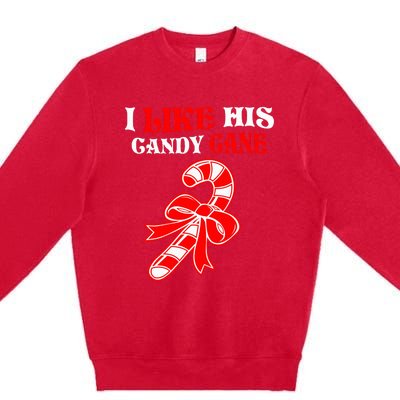 I Like His Candy Cane Funny Couples Matching Christmas Premium Crewneck Sweatshirt