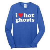 I Love Hot Ghosts Funny Halloween Costume Funny Gift Tall Long Sleeve T-Shirt