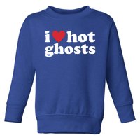 I Love Hot Ghosts Funny Halloween Costume Funny Gift Toddler Sweatshirt