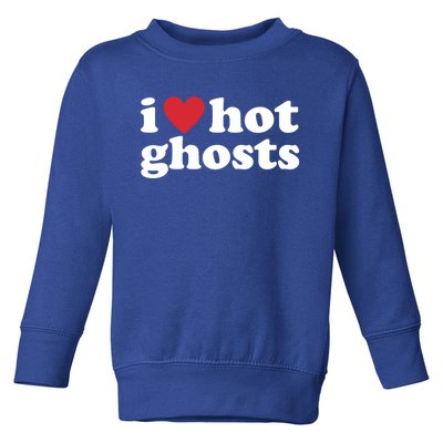 I Love Hot Ghosts Funny Halloween Costume Funny Gift Toddler Sweatshirt