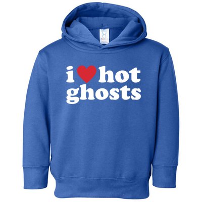 I Love Hot Ghosts Funny Halloween Costume Funny Gift Toddler Hoodie