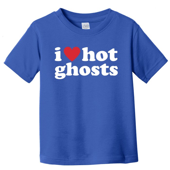 I Love Hot Ghosts Funny Halloween Costume Funny Gift Toddler T-Shirt