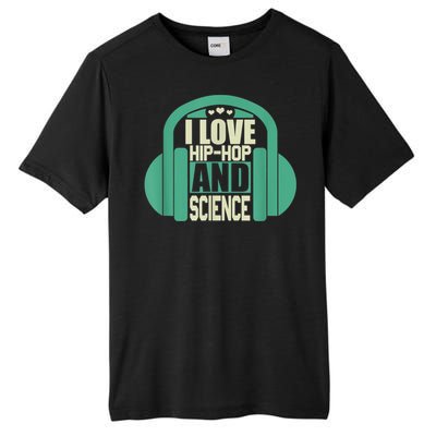 I Love Hip Hop And Science Tall Fusion ChromaSoft Performance T-Shirt