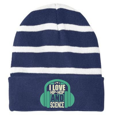 I Love Hip Hop And Science Striped Beanie with Solid Band