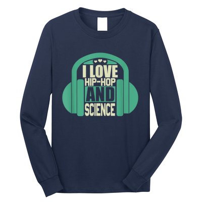 I Love Hip Hop And Science Long Sleeve Shirt