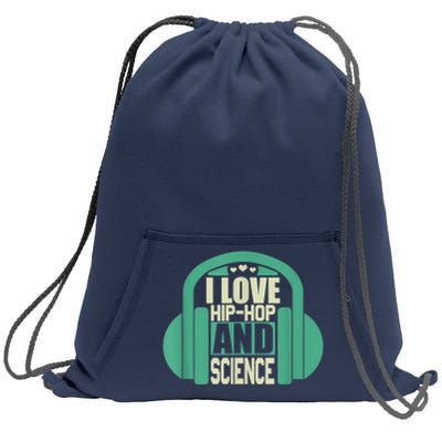 I Love Hip Hop And Science Sweatshirt Cinch Pack Bag