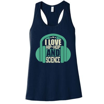 I Love Hip Hop And Science Women's Racerback Tank