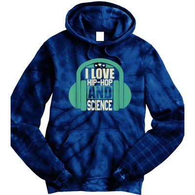 I Love Hip Hop And Science Tie Dye Hoodie