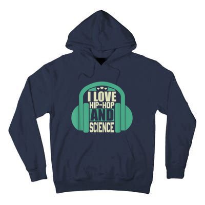 I Love Hip Hop And Science Tall Hoodie