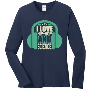 I Love Hip Hop And Science Ladies Long Sleeve Shirt