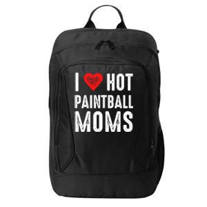 I Love Hot Paintball Moms Gift City Backpack