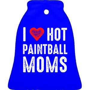 I Love Hot Paintball Moms Gift Ceramic Bell Ornament