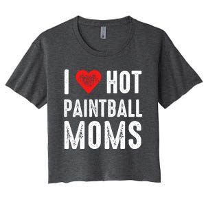 I Love Hot Paintball Moms Gift Women's Crop Top Tee