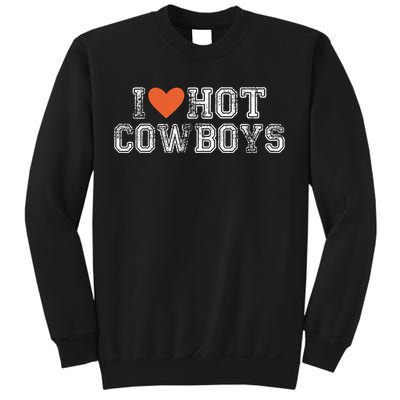 I Love Hot Cowboys Groovy Vintage I Love Cowboys Sweatshirt