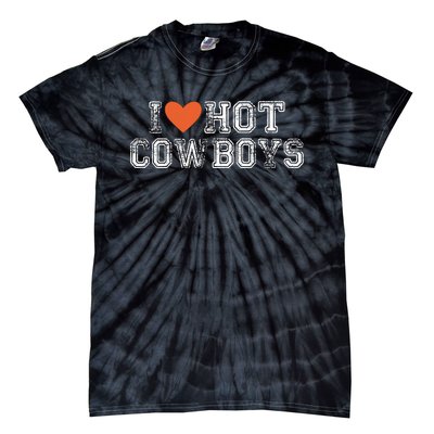 I Love Hot Cowboys Groovy Vintage I Love Cowboys Tie-Dye T-Shirt