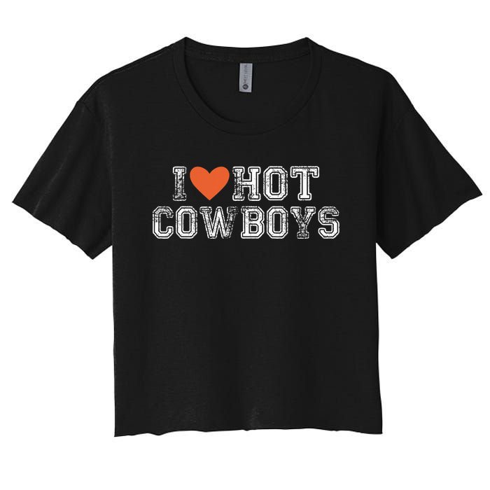 I Love Hot Cowboys Groovy Vintage I Love Cowboys Women's Crop Top Tee