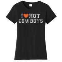 I Love Hot Cowboys Groovy Vintage I Love Cowboys Women's T-Shirt