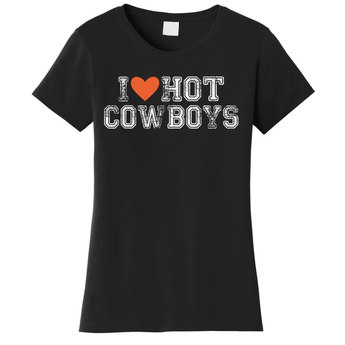 I Love Hot Cowboys Groovy Vintage I Love Cowboys Women's T-Shirt