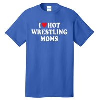 I Love Hot Wrestling Moms Groovy I Heart Hot Wrestling Moms  Tall T-Shirt