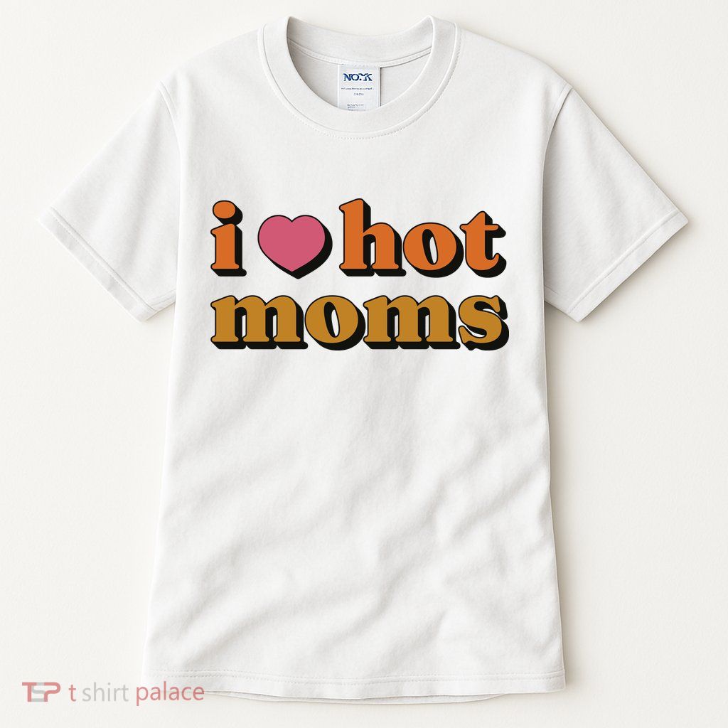 I Love Hot Moms Retro Tall T-Shirt