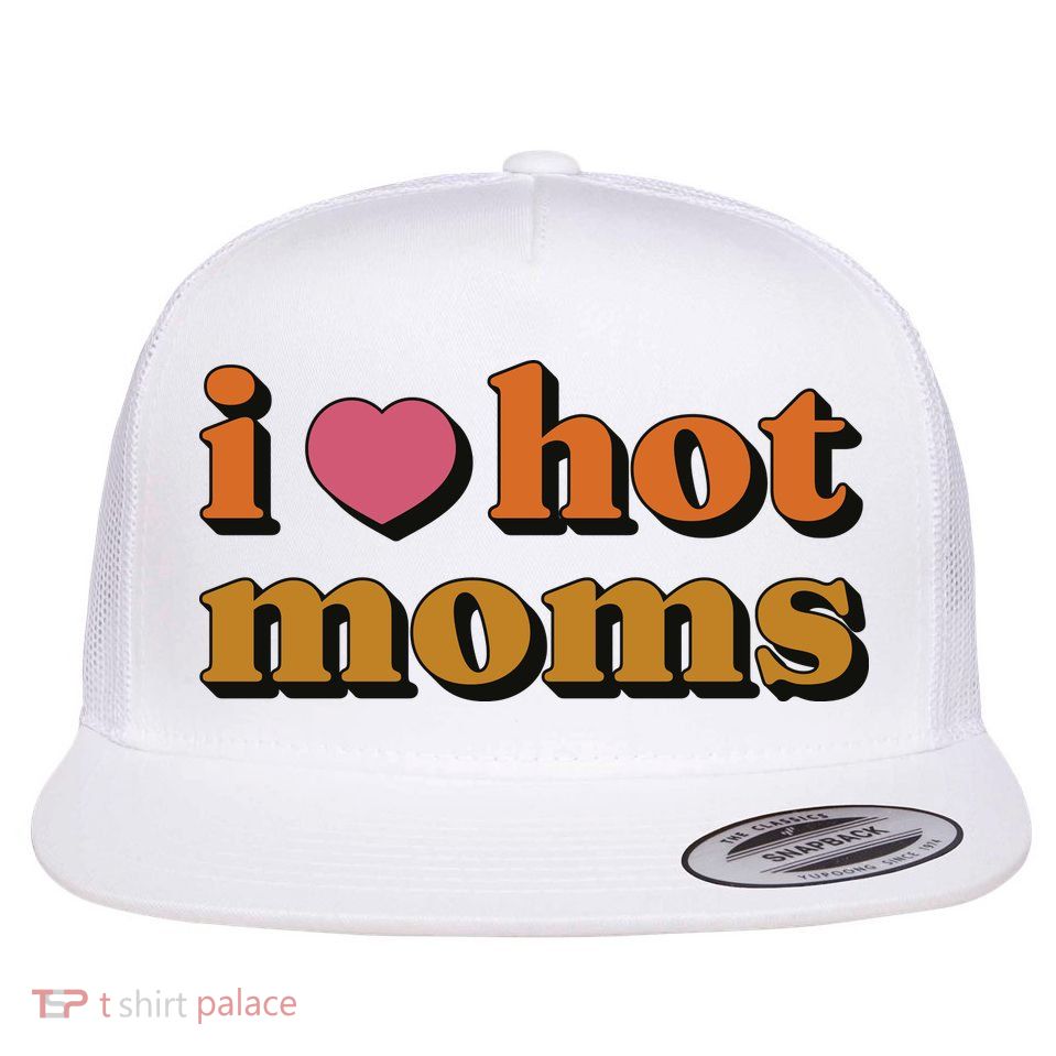 I Love Hot Moms Retro Flatbill Hat