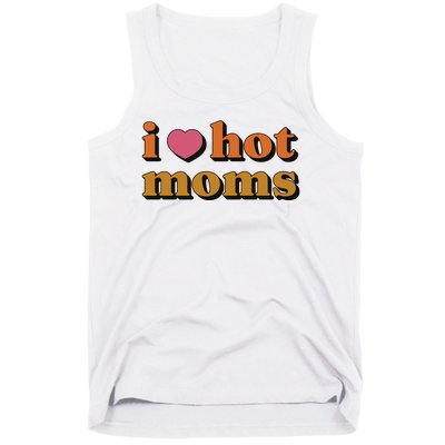 I Love Hot Moms Retro Tank Top