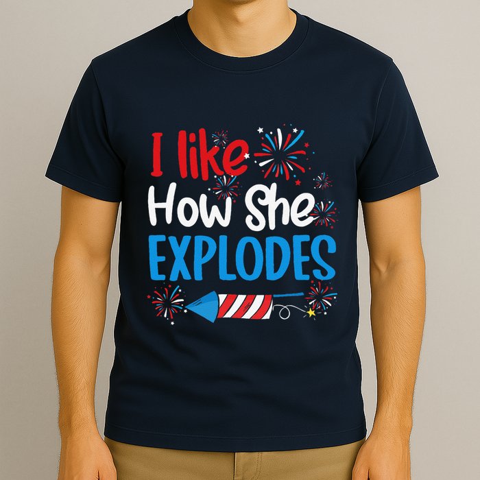I Like How She Explodes Fireworks Funny Couple 4th Of July T-Shirt