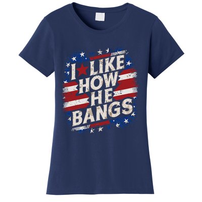 I Like How He Bang Fireworks 4th Of July Funny Couples Women's T-Shirt