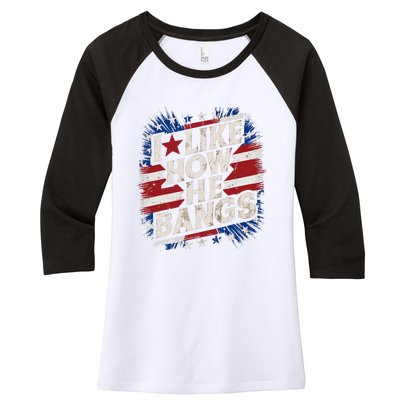 I Like How He Bang Fireworks 4th Of July Funny Couples Women's Tri-Blend 3/4-Sleeve Raglan Shirt