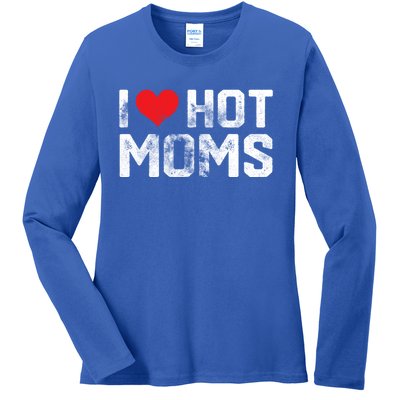 I Love Hot Moms Distressed Retro Vintage Design Gift Ladies Long Sleeve Shirt