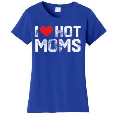 I Love Hot Moms Distressed Retro Vintage Design Gift Women's T-Shirt