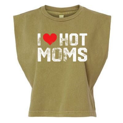 I Love Hot Moms Distressed Retro Vintage Design Gift Garment-Dyed Women's Muscle Tee