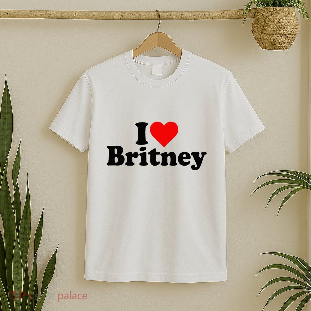 I Love Heart B.R.I.T.N.E.Y T-Shirt