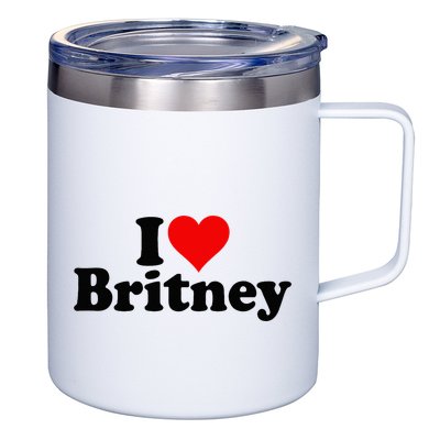 I Love Heart B.R.I.T.N.E.Y 12oz Stainless Steel Coffee Mug