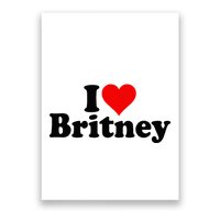 I Love Heart B.R.I.T.N.E.Y Poster